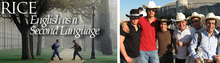 English as a Second Language (ESL) at Rice University in Houston, Texas