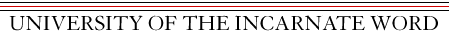 University of the Incarnate Word, Texas